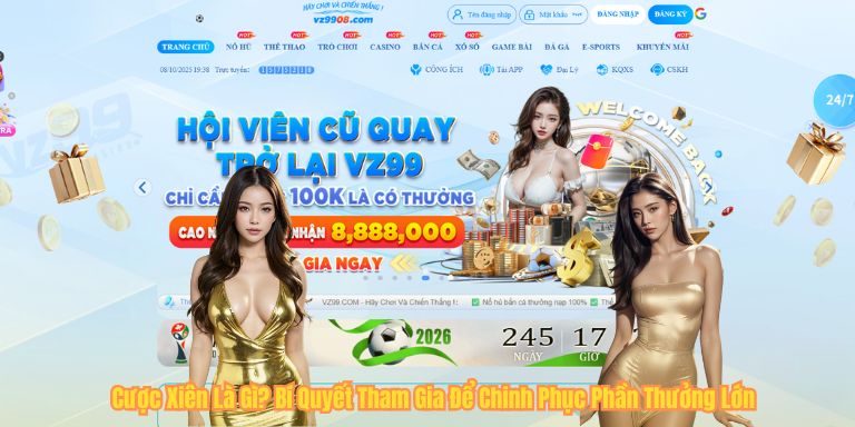 Cược Xiên Là Gì? Bí Quyết Tham Gia Để Chinh Phục Phần Thưởng Lớn Cược Xiên Là Gì? Bí Quyết Tham Gia Để Chinh Phục Phần Thưởng Lớn