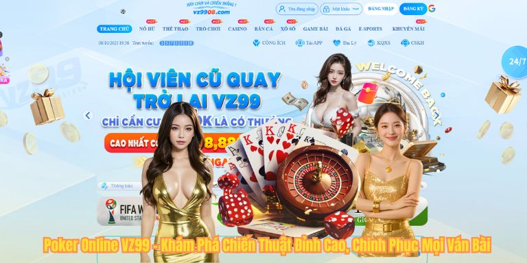 Poker Online VZ99 – Khám Phá Chiến Thuật Đỉnh Cao, Chinh Phục Mọi Ván Bài Poker Online VZ99 – Khám Phá Chiến Thuật Đỉnh Cao, Chinh Phục Mọi Ván Bài