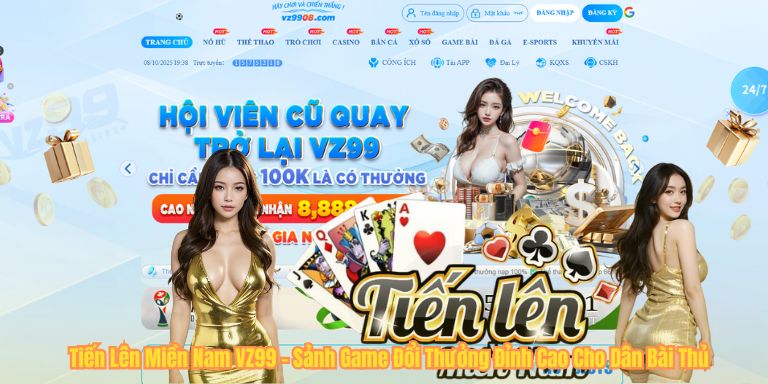 Tiến Lên Miền Nam VZ99 – Sảnh Game Đổi Thưởng Đỉnh Cao Cho Dân Bài Thủ Tiến Lên Miền Nam VZ99 – Sảnh Game Đổi Thưởng Đỉnh Cao Cho Dân Bài Thủ
