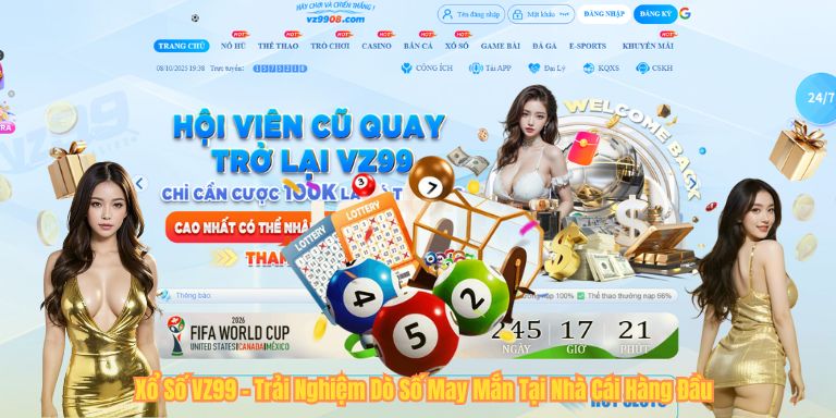 XỔ SỐ VZ99 Xổ Số VZ99 – Trải Nghiệm Dò Số May Mắn Tại Nhà Cái Hàng Đầu