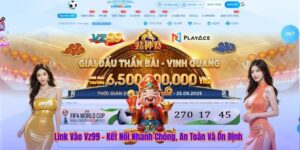Link Vào Vz99 - Kết Nối Nhanh Chóng, An Toàn Và Ổn Định